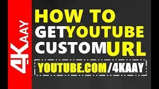 How To Get Custom URL on YouTube According to new rules! | 2018