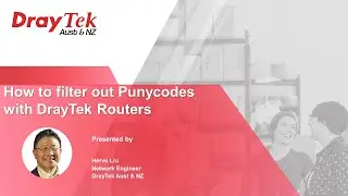 How to filter out Punycodes with DrayTek Routers