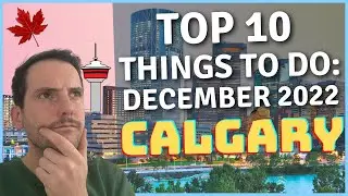 Top 10 Things to do in Calgary | December