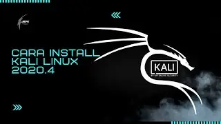 Dokumentasi #1 - Cara Install Kali linux 2020.4