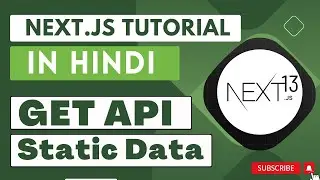 Next JS tutorial in Hindi #36 GET API with Static Data in API Routes in Next.js 13.4