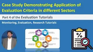 Case Study Demonstrating Application of Evaluation Criteria in Sectors|Evaluation Tutorial Part 4