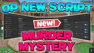 [Updated] Murder Mystery 2 OP New Script!