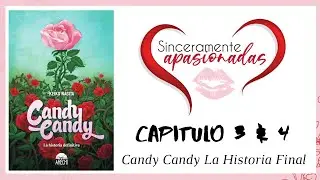 Análisis comparativo capítulos 3 & 4 libro Candy Candy La historia Definitiva