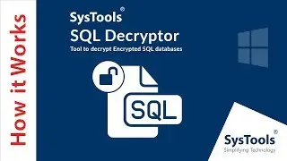 SysTools SQL Decryptor Tool | Decrypt SQL Server Database Objects