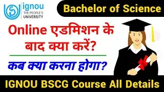 IGNOU Bachelor of Science Program All Detials | ignou bscg exam date | ignou bscg assignment 2020