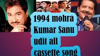 1994 mohra Kumar Sanu and udit Narayan all cassette song