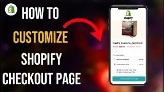 How To Customize  Shopify Checkout Page