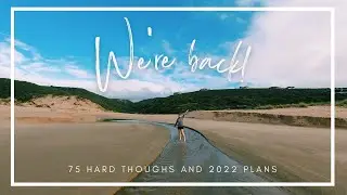 We're back! 75 Hard thoughts and 2022 plans