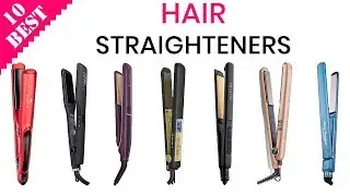 10 Best Hair Straighteners | top hair straightener flat iron for natural, curly, wavy or coarse hair