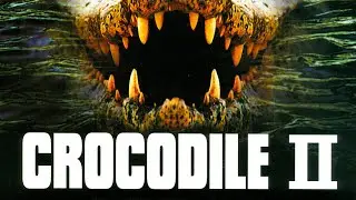 Crocodile 2 - Full Movie