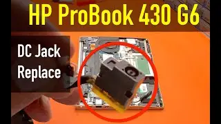 HP ProBook 430 G6 DC Jack Replacement | Power Jack Replacement