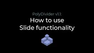 PolyDivider Tips: How to use Slide