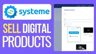 How to Sell Digital Products on Systeme.io (2024 Update)