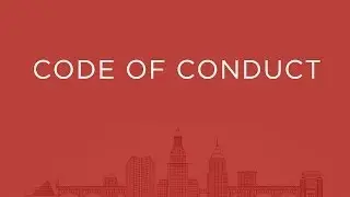 Why We Have A Code of Conduct