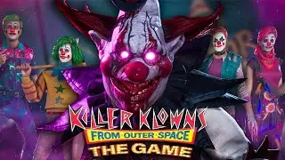 Клоуны убийы вышли: Killer Klowns from Outer Space: The Game кооператив Horror games