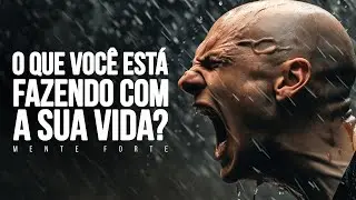 E SE HOJE FOSSE O ÚLTIMO DIA DA SUA VIDA? | Mente Forte