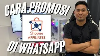 CARA PROMOSI SHOPEE AFFILIATE DI WHATSAPP | CARA PROMOSI LINK AFFILIATE SHOPEE