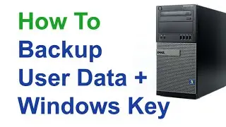 How to Get WIndows Activation Key, Other License Keys, and Backup Your Files : Windows 10 Windows 11