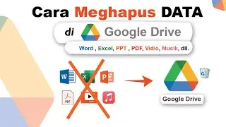 ✅ Cara MENGHAPUS Data Yang Ada di Google Drive