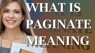 Paginate | meaning of Paginate