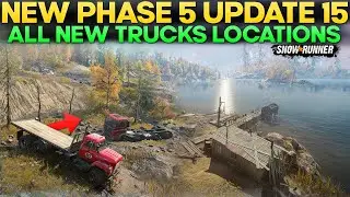 New Phase 5 Update 15 All New Trucks Locations in SnowRunner You Need to Know