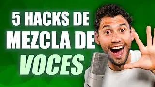 5 HACKS de MEZCLA de VOZ de los PRO