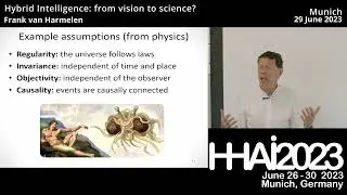 HHAI'23 Keynote: Frank van Harmelen - Hybrid Intelligence: from a vision to a scientific discipline