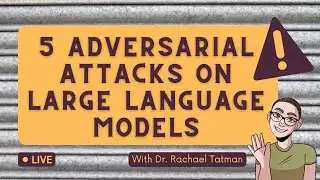 NLP Deep Dive: 5 types of adversarial attacks on large language models