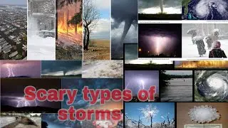 Top 10 Most Dangerous Storm Type