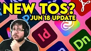 New Adobe TOS - JUN 18 UPDATE