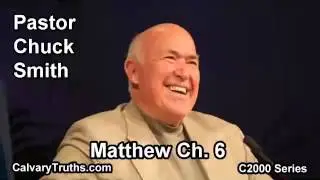 40 Matthew 6 - Pastor Chuck Smith - C2000 Series