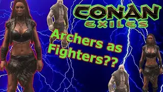 Conan Exiles  Archers as Fighters  Timed archer fights compared to Fighters