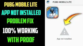 How to Fix App Not Installed Problem in Pubg Mobile Lite | Pubg Lite App Not Installed Problem Fix