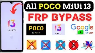 -New MIUI 13 All POCO FRP Bypass 2024 [Without PC] Poco Frp Google Account ✅Gmail Unlock No SIM!