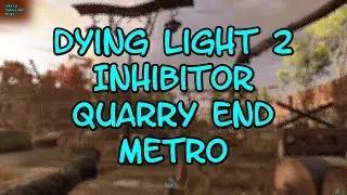 Dying Light 2 Inhibitor Quarry End Metro