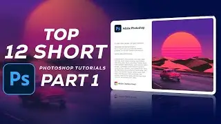 Top 12 Short Photoshop Tutorials - Part 1 #shorts #photoshop