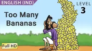 Too Many Bananas: Learn English (IND) with subtitles - Story for Children 