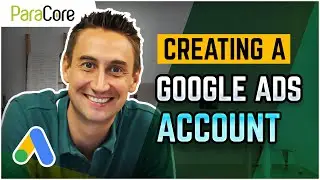 How To Create A Google Ads Account [Complete Guide 2021]