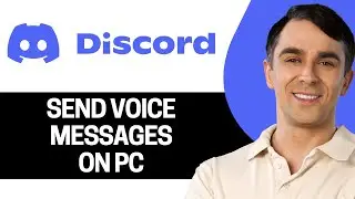 How To Send a Voice Messages On Discord PC