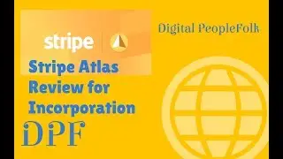 Stripe Atlas Review for Incorporation - Digital PeopleFolk