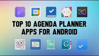 10 Best Agenda Planner Apps For Android