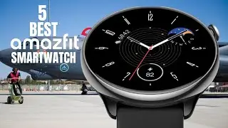 Amazfit Smartwatch! Best 5 amazfit smartwatch 2022-2023