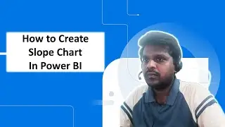 POWER BI | How to Create Slope Chart in Power BI