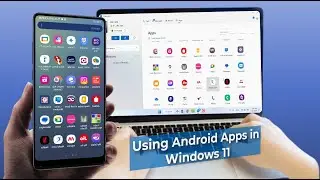 How to Use Android Apps in Windows 11 Using Phone Link App