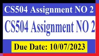 CS504 Assignment NO 2 | CS504 Assignment 2 Solution Spring 2023