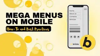 Mobile Mega Menus in Bricks Builder (How-To and Best Practices)