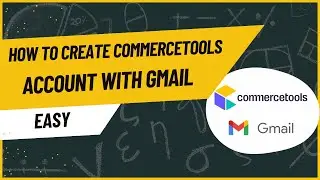 How to create a commercetools account with Gmail