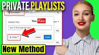 How To Make All Your Playlists Private On Youtube (UPDATED)