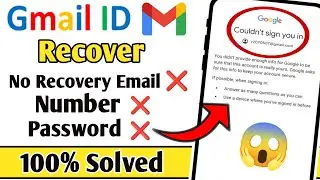 Gmail Account Recover Kaise Kare | Gmail Account Couldn't Sign you in Problem ✅